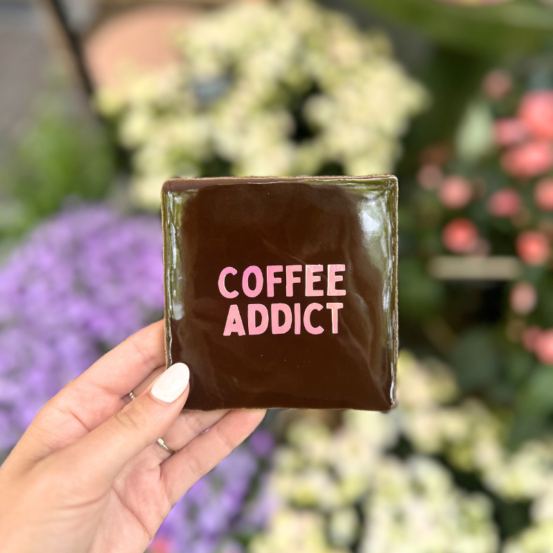 Tegeltje - Coffee addict - Choco