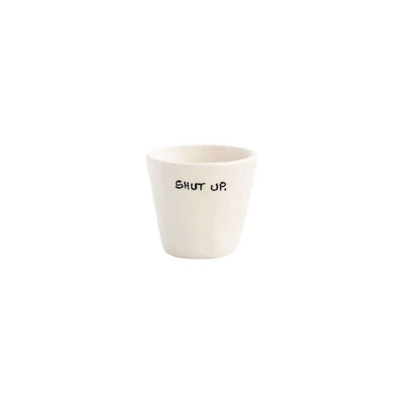 Anna+Nina - Espresso Cup, Shut Up