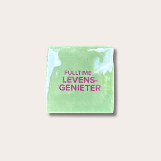Tegeltje - Fulltime levensgenieter - Mint