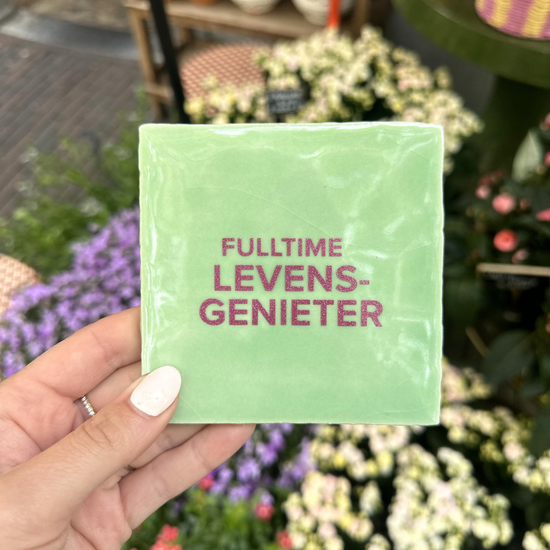 Tegeltje - Fulltime levensgenieter - Mint
