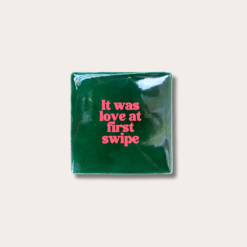 Tegeltje - It was love at first swipe - Groen
